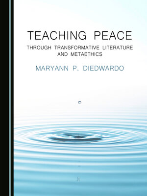 cover image of Teaching Peace through Transformative Literature and Metaethics